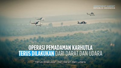 Karhutla Makin Meluas, Pemerintah Kerahkan 64 Pesawat dan 54 Ribu Personel